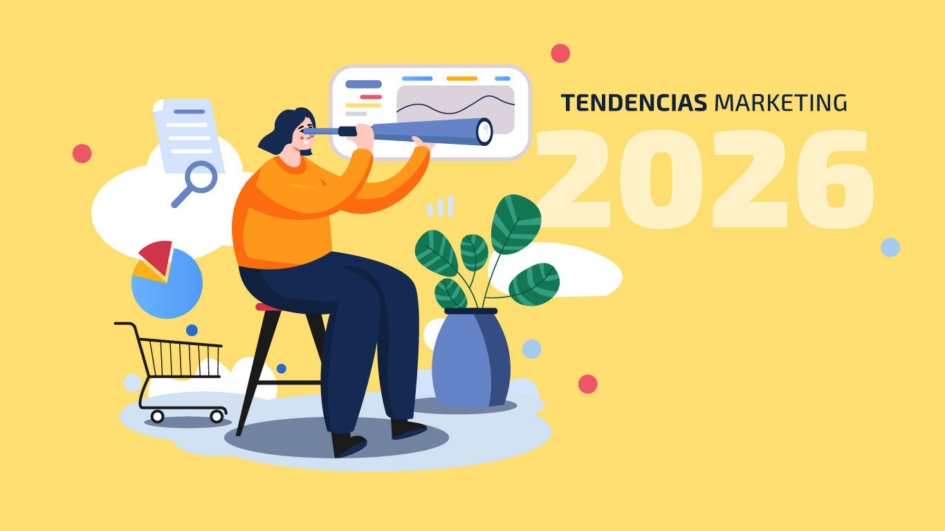Tendencias de Marketing y Estrategia Digital para 2026